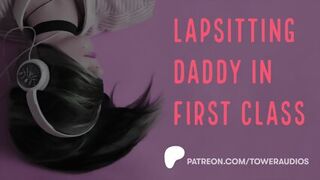 Lapsitting Daddy In First Class (Erotic Audio For Women) (Audioporn)
